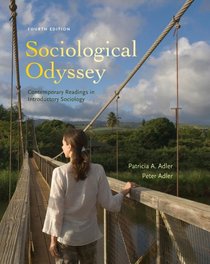Sociological Odyssey: Contemporary Readings in Introductory Sociology