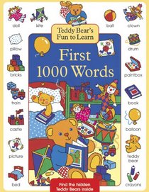 Teddy Bear's Fun to Learn First 1000 Words (1000 First Words)