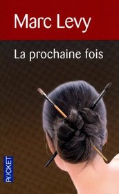 Prochaine Fois (French Edition)
