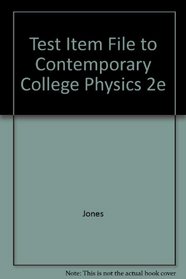 Test Item File to Contemporary College Physics 2e