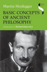 Basic Concepts of Ancient Philosophy (Studies in Continental Thought)