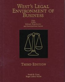 West's Legal Environment of Business: Text Cases Ethical, Regulatory, and International Issues