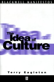Idea of Culture (Blackwell Manifestos)