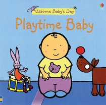 Playtime Baby (Usborne Baby's Day)
