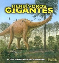 Herbivoros Gigantes / Giant Plant-Eating Dinosaurs (Conoce a Los Dinosaurios)
