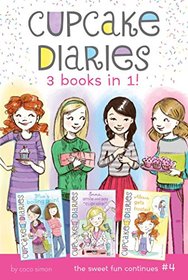 Cupcake Diaries 3 Books in 1! #4: Mia's Boiling Point; Emma, Smile and Say 