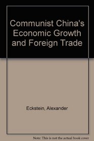 Communist China's Economic Growth And Foreign Trade