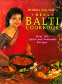 Mridula Baljekar's Real Balti Cookbook
