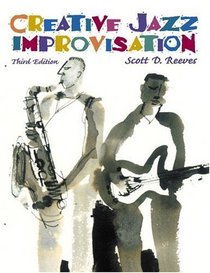 Creative Jazz Improvisation (3rd Edition)