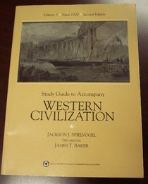 Study Guide to Accompany Western Civilization Vol 2 Since 1300 (Western Civilization Since 1300)
