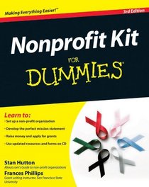 Nonprofit Kit For Dummies (For Dummies (Business & Personal Finance))