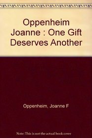 One Gift Deserves Another: 2