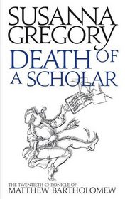 Death of a Scholar: The Twentieth Chronicle of Matthew Bartholomew (Chronicles of Matthew Bartholomew)