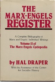 The Marx-Engels Register: A Complete Bibliography of Marx and Engels' Individual Writings (Marx-Engels Encyclopedia, Vol II)
