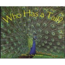 Who Has a Tail? (Celebration Press Ready Readers)