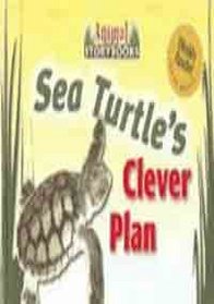 Sea Turtle's Clever Plan (Animal Storybooks)
