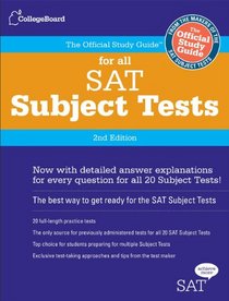 The Official Study Guide for All SAT Subject Tests, 2nd Ed (Real Sats)