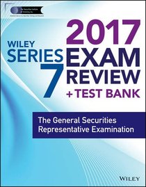 Wiley FINRA Series 7 Exam Review 2017