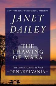 The Thawing of Mara (Americana: Pennsylvania, Bk 38)