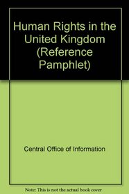 Human Rights in the United Kingdom (Reference Pamphlet)