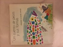 UN Cuento De Peces Y Sus Formas (Fishy Fish Stories Series) (Spanish Edition)