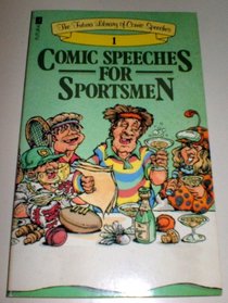 Comic Speeches for Sportsmen (The Futura library of comic speeches)