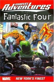 Marvel Adventures Fantastic Four Volume 9: New York's Finest Digest (Marvel Adventures Fantastic Four)