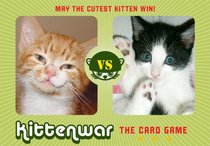 Kittenwar: The Card Game: May the Cutest Kitten Win!