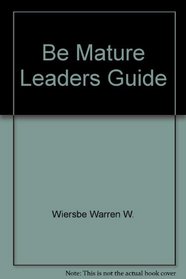 Be Mature Leaders Guide