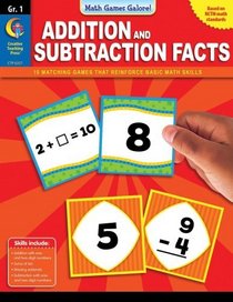 Math Games Galore: Addition and Subtraction Facts, Gr. 1