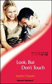 Look, But Don't Touch (Sensual Romance S.)
