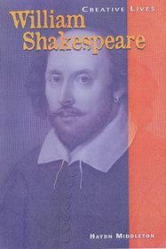 Creative Lives: William Shakespeare (Creative Lives)