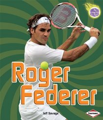 Roger Federer (Amazing Athletes)