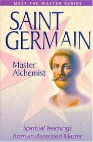 Saint Germain: Master Alchemist