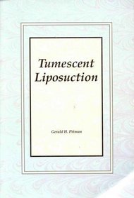 Tumescent Technique, Manual/Video: (QMP title)