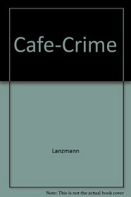 Cafe-Crime (French Edition)