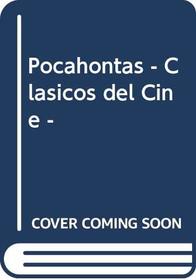 Pocahontas - Clasicos del Cine - (Spanish Edition)