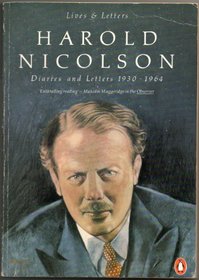 HAROLD NICOLSON: DIARIES AND LETTERS 1930 - 1964