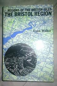 The Bristol region (Regions of the British Isles)