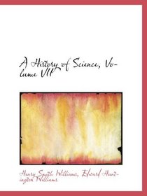 A History of Science, Volume VII