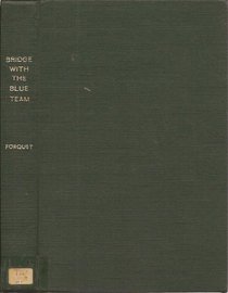 Bridge With the Blue Team (Master Bridge Series)