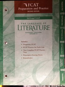 FCAT Preparation and Practice SECOND EDITION (The Language of Literature Grade 8)