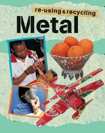 Metal (Re-using & Recycling)