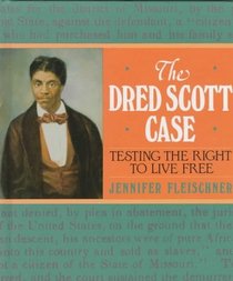 Dred Scott Case,The (Spotlight on American History)