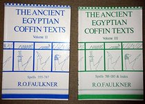 Ancient Egyptian Coffin Texts: Spells, 1-354 (Modern Egyptology Series)