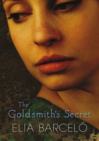 The Goldsmith's Secret. Elia Barcel[