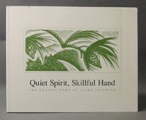 Quiet Spirit, Skillful Hand: The Graphic Work of Clare Leighton