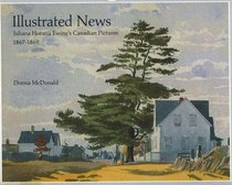 Illustrated News: Juliana Horatia Ewing's Canadian Pictures, 1867-1869