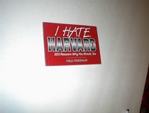 I Hate Harvard (I Hate series)