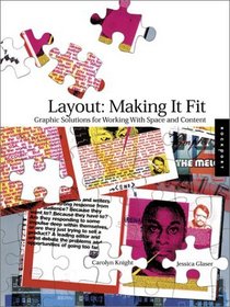 Layout: Making It Fit - Graphic Solutions for Working with Space and Content